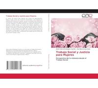 Trabajo Social y Justicia para Mujeres: Perspectiva de la violencia desde el Trabajo Social