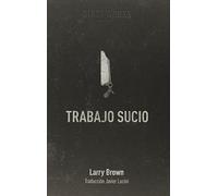 Trabajo Sucio (NARRATIVA)