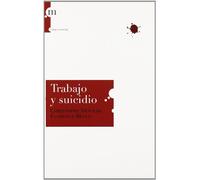 TRABAJO Y SUICIDIO (TRABAJO Y SOCIEDAD)