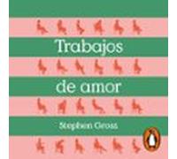 Trabajos De Amor (audiolibro)