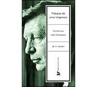 Trabajos de amor dispersos: Conferencias sobre Shakespeare: 1 (Letras de Humanidad)