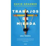 Trabajos de mierda: Una teoría (Ariel)