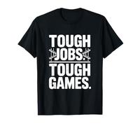 Trabajos Duros Juegos Duros Trabajador de la construcción Humor Camiseta