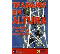 Trabajos en altura: Seguridad y uso de EPI contra caídas (SIN COLECCION)