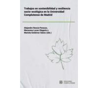 Trabajos en sostenibilidad y resiliencia socio-ecológica en la Universidad Complutense de Madrid