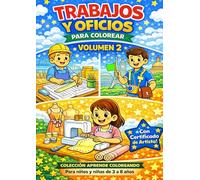 Trabajos y Oficios para Colorear Volumen 2 | Colección Aprende Coloreando | Niños 3-8 años: Más de 30 profesiones para colorear | Libro educativo infantil | Incluye certificado de artista