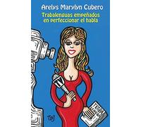 Trabalenguas empeñados en perfeccionar el habla