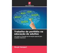 Trabalho de portfólio na educação de adultos: com base no exemplo da formação especial para cuidados intensivos