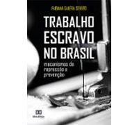 Trabalho Escravo No Brasil (ebook)