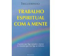 Trabalho Espiritual com a Mente