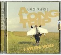 Trabucco Marco - A Long Trip,With You