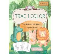 Traç i color: Desenvolupa la creativitat i millora la lectura i la cal·ligrafia dels nens i nenes de 5 a 8 anys.