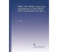 TRAC-PF1 MOD1 post test calculations of the OECD LOFT experiment LP-SB-1