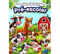 Traçar e colorir animais domésticos para crianças em idade pré-escolar, livro de colorir animais de fazenda para crianças de 2 a 4 anos, 5 a 7 anos, ... de infância (material de educação infantil)