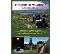 Tracce di memoria. L'ultima linea