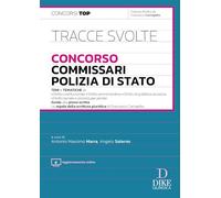 Tracce svolte. Concorso Commissari Polizia di Stato. Con Aggiornamento online (Concorsi TOP)