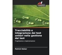 Tracciabilità e integrazione dei test unitari nella gestione dei test: Progettazione e implementazione