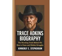 TRACE ADKINS BIOGRAPHY: The Shocking Truth Behind His Rise to Fame and Hidden Struggles