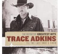 Trace Adkins The Definitive Greatest Hits: Til The Last S (CD) (Importación USA)