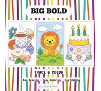 Trace and color Big Bold Coloring book: Big Bold Easy 40 illustrations for all ages. Size- 8.5*8.5 inches, small bag pack compatible Travel friendly.