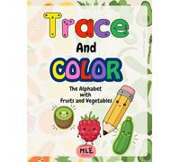 Trace and Color: Fruits and Vegetables