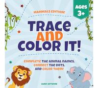 Trace and Color It!: Cute Animals Coloring Book For Kids: Educational Coloring Pages with Animals and Fun Facts about each Animals for Preschool Children Ages 3+