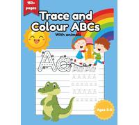 Trace and Colour with Animals; Canadian Edition: A First Writing Book with Animal Colouring Sheets and Tracing for Pen Control Canadian Edition