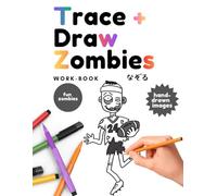 Trace and Draw Zombies Workbook: Hand-drawn images (Tracing Work-book)