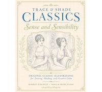 Trace and Shade Classics: Sense and Sensibility: Original Classic Illustrations Adapted for Tracing, Shading, and Creative Calm (Trace & Shade Studio)