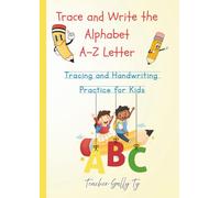 Trace and Write the Alphabet A-Z Letter: Tracing and Handwriting Practice for Kids
