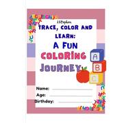 Trace, Color & learn.: A Fun Coloring Journey