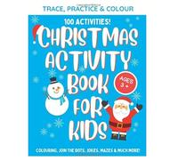 Trace, Colour & Practice Christmas Activity Book | 100 Christmas activities for kids | Paperback