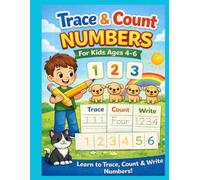 Trace & Count Numbers: Learn to Write Numbers 1-20 for Kids Ages 4-6: Tracing, Counting, and Writing Workbook for Preschool and Kindergarten