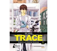 Trace: experto en ciencias forenses 1: Experto en cientas forenses / Expert on Forensics (MANGA)