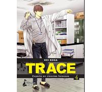 Trace: experto en ciencias forenses 4: Experto En Ciencias Forenses / Expert on Forensics (Kitsune Manga)