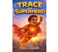 Trace Is A Superhero (Adventures With Trace)