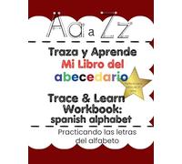 Trace & Learn My ABC's In Spanish: Traza y Aprende Mi Libro del Abecedario: 3 (Trace & Learn Workbooks)