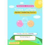 Trace Letters: Alphabet Handwriting Practice workbook for kids: A-Z Alphabet Letter Tracing Activities for Capital and Small Letters | Alphabet Handwriting Practice Workbook