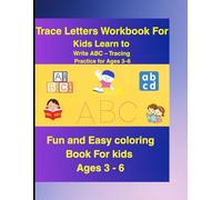 Trace Letters Workbook for Kids Ages 3 - 6: Learn ABC tracing Improve handwriting Fun animal illustrations Perfect for preschool kids