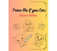 Trace Me If You Can: Animal Edition: Light-Line Animal Tracing for Kids Ages 3-12 | A Guided Drawing Book to Inspire Young Artists