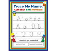 Trace My Name, Alphabet, and Numbers Workbook for Alonso: Letter and Number Tracing with Arrow Guides and Start Dots