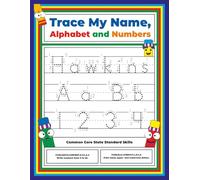 Trace My Name, Alphabet, and Numbers Workbook for Hawkins: Letter and Number Tracing with Arrow Guides and Start Dots