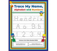 Trace My Name, Alphabet, and Numbers Workbook for Hendrix: Letter and Number Tracing with Arrow Guides and Start Dots