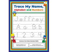 Trace My Name, Alphabet, and Numbers Workbook for Jeffrey: Letter and Number Tracing with Arrow Guides and Start Dots