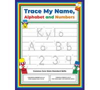 Trace My Name, Alphabet, and Numbers Workbook for Kylo: Letter and Number Tracing with Arrow Guides and Start Dots
