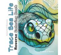 Trace Sea Life Reverse Coloring Book: Mystical Ocean Creatures Watercolor Art for Doodle and Pen & Ink Tracing (Inverted Canvas)