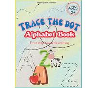 Trace The Dot Alphabet Book For Toddlers