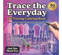 Trace the Everyday: Ink Tracing Coloring Book for Adults, 40 Quiet Japanese Streets and Late Night Shops Pre Colored Japanese Scenes, Stress Relief ... Black Pen (Trace Along - The Waiting Line)