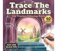 Trace The Landmarks: Ink Tracing Coloring Book of World Architecture for Adults - 40 Painted Reverse Color Scenes, Bridges, Domes and Skylines, One Black Pen (Trace Along - The Waiting Line)