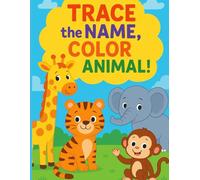TRACE the NAME, COLOR ANIMAL